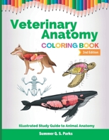 Veterinary Anatomy Coloring Book: Animal Anatomy and Veterinary Physiology Coloring Book Vet Tech B08JVR5MH6 Book Cover