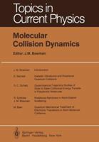 Molecular Collision Dynamics: Topics in Current Physics 3642819451 Book Cover