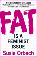 Fat Is a Feminist Issue 0425099202 Book Cover