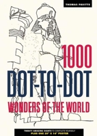 The 1000 Dot-To-Dot Book, Wonders of the world 1626866686 Book Cover
