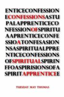 Confessions of a Spiritual Apprentice 0578143267 Book Cover