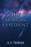 The Morgan Expedient 0692874569 Book Cover