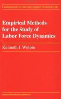 Empirical Methods for the Study of Labour Force Dynamics 0415269407 Book Cover