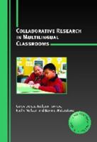 Collaborative Research in Multilingual Classrooms 1847691366 Book Cover