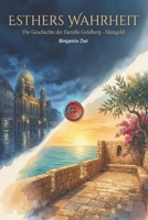 Esthers Wahrheit - Die Geschichte der Familie Mangold - Goldberg (German Edition) B0GFTLG8H2 Book Cover