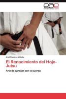 El Renacimiento del Hojo-Jutsu 3847351532 Book Cover