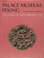 The Palace Museum: Peking, Treasures of the Forbidden City 0810914778 Book Cover