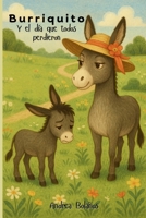 Burriquito y el día que todos perdieron (Spanish Edition) B0F67D44KZ Book Cover