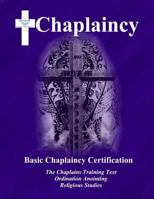 Basic Chaplaincy Certification 1453602402 Book Cover