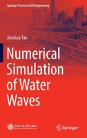 Numerical Simulation of Water Waves 9811528403 Book Cover