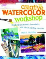 Creative Watercolor Workshop 1581805322 Book Cover