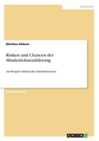 Risiken und Chancen der Mindestlohneinf�hrung: Am Beispiel ostdeutscher Kleinb�ckereien 3668380295 Book Cover