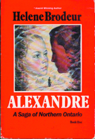 Alexandre: A Saga of Northern Ontario 092048610X Book Cover