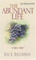 The Abundant Life (Christian Living) 0825410568 Book Cover