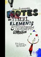 Design Fundamentals: Notes on Visual Elements and Principles of Composition 0133930130 Book Cover