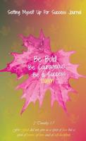 Setting Myself Up for Success Journal: Be Bold. Be Courageous. Be a Success. Edition 0960053301 Book Cover