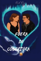 Fuera de cobertura (Spanish Edition) B0FK4HNX9J Book Cover