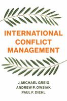 International Conflict Management 1509530533 Book Cover