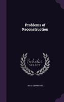 Problems Of Reconstruction 0530187000 Book Cover