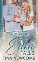 Rumors in Eden Falls: A Sweet Best Friends to Love Romance 1947786415 Book Cover