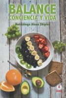 Balance: Conciencia y vida 1640862455 Book Cover