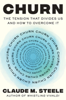 Churn: Understanding the Mental and Physical Stress That Divides Us and What We Can Do 1324093447 Book Cover