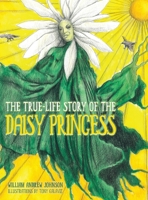 The True Life Story of the Daisy Princess 1629016861 Book Cover