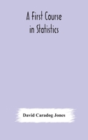 A First Course in Statistics 9354179800 Book Cover