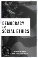 Democracy and Social Ethics: Nobel Peace Prize Winner 2384553143 Book Cover