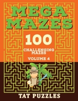 Mega Mazes Volume 4 1922695211 Book Cover