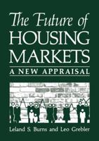 The Future of Housing Markets: A New Appraisal 1468451634 Book Cover