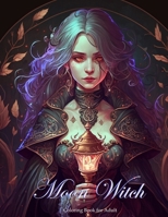 Moon Witch And Fairy Adult Coloring Book: Fantasy coloring book for teens and adults full of fairy and witch fantasies Black line and grayscale images to relieve stress and relax B0C6FN2QNC Book Cover