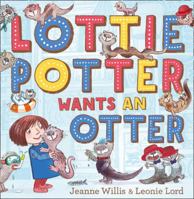 Lottie Potter Wants an Otter 0007501331 Book Cover