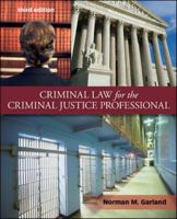 Criminal Law for the Criminal Justice Professional 0073401250 Book Cover