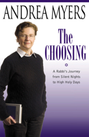 The Choosing: A Rabbi's Journey from Silent Nights to High Holy Days 0813549574 Book Cover