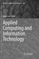 Applied Computing and Information Technology (Studies in Computational Intelligence, 847) 3319057162 Book Cover