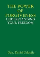 The Power of Forgiveness 1304595757 Book Cover