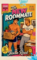 THE NEW ROOMMATE: Steamy Quickies, Book One B0H9RXT8CB Book Cover