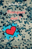 Pourquoi moi ? (French Edition) 2414288175 Book Cover