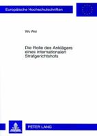 Die Rolle Des Anklaegers Eines Internationalen Strafgerichtshofs 3631568959 Book Cover
