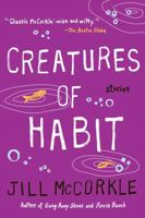 Creatures of Habit (Shannon Ravenel Books (Paperback)) 1565123972 Book Cover