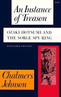 An Instance of Treason: Ozaki Hotsumi and the Sorge Spy Ring 0804702101 Book Cover