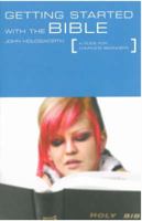 Getting Started with the Bible: A Guide for Complete Beginners 185311846X Book Cover