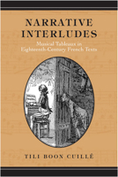 Narrative Interludes: Musical Tableaux in Eighteenth-Century French Texts 0802038425 Book Cover