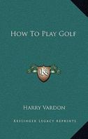 How To Play Golf 1015426964 Book Cover