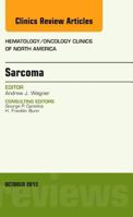 Sarcoma, an Issue of Hematology/Oncology Clinics of North America: Volume 27-5 0323261000 Book Cover