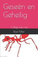 Geseën en Geheilig: 'n Dag van rus. B0B676BQKY Book Cover