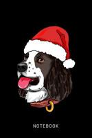 Notebook: Happy English Springer Dog Wearing A Christmas Hat 1076941788 Book Cover