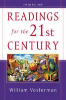 Readings for the 21st Century: Issues for Today's Students (5th Edition) 0321107608 Book Cover