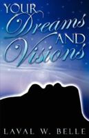 Your Dreams and Visions 0966275020 Book Cover